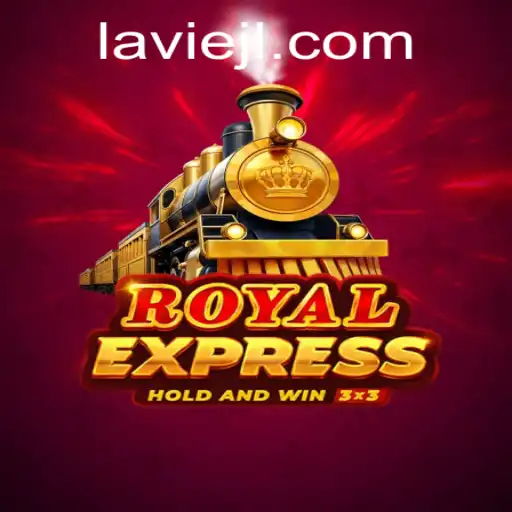Explore the Thrilling World of RoyalExpress: A Detailed Guide to LAVIE